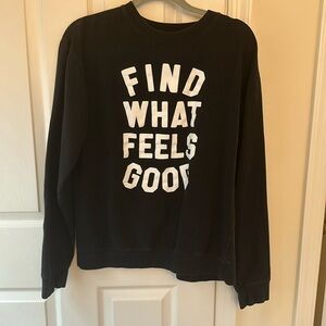 Find What Feels Good (Yoga with Adrienne) Sweatshirt